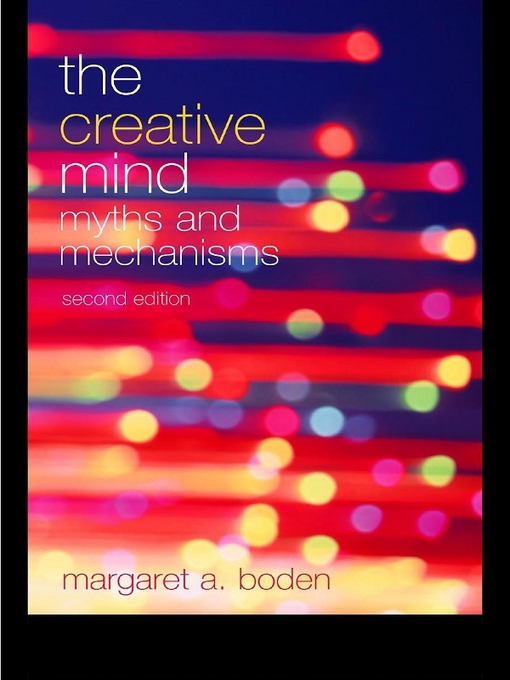 Title details for The Creative Mind by Margaret A. Boden - Available